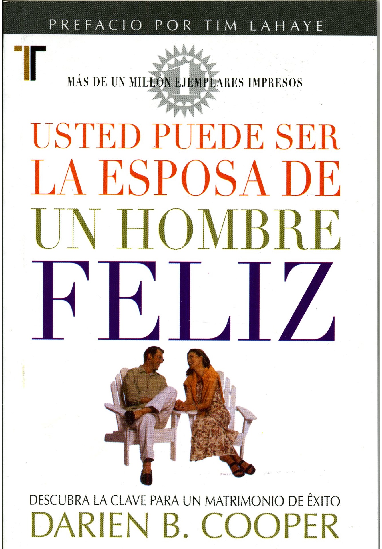 Usted Puede Ser la Esposa de un Hombre Feliz