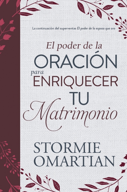 El Poder de la Oración Que Enriquece el Matrimonio