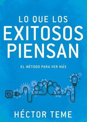 Lo Que los Exitosos Piensan