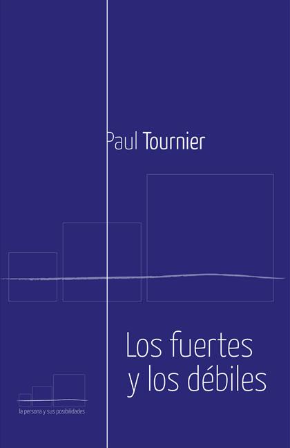 Los Fuertes y los Débiles