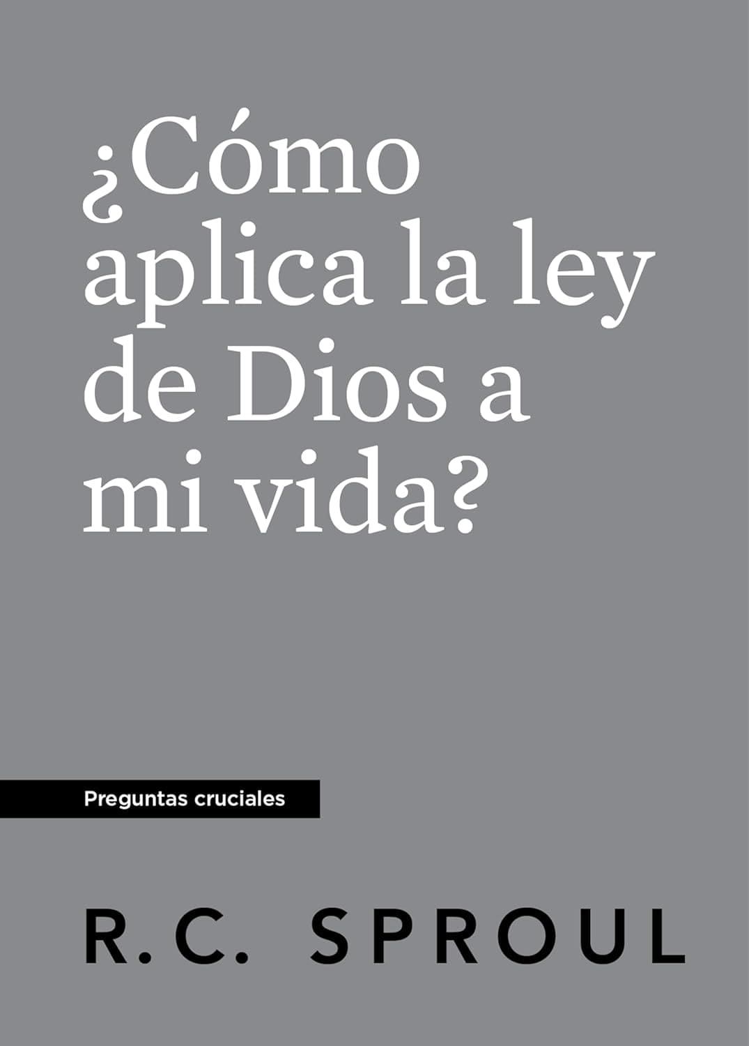 ¿Cómo Aplica la Ley  de Dios a mi Vida?