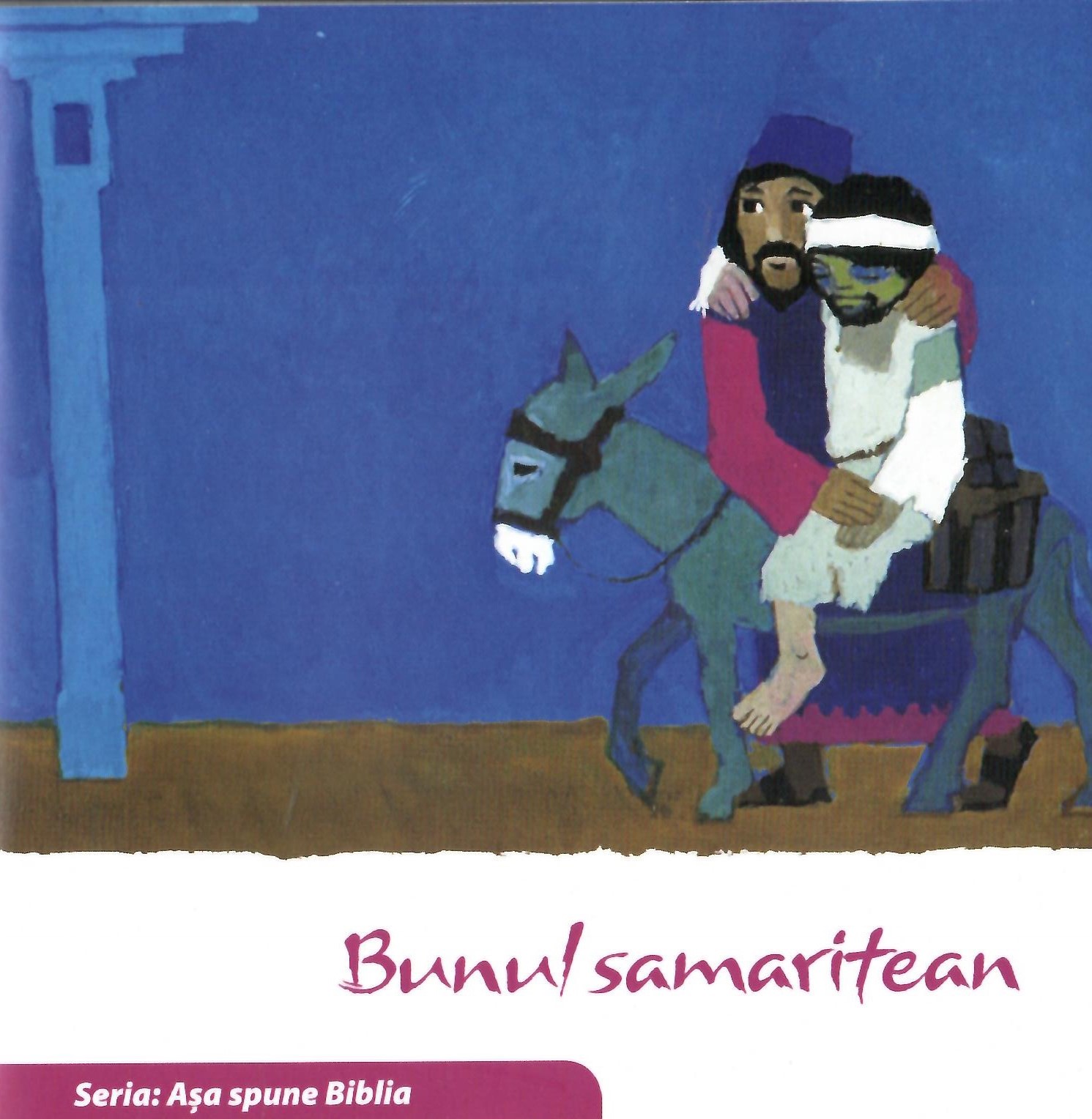 Bunul samaritean (Seria Așa spune Biblia)