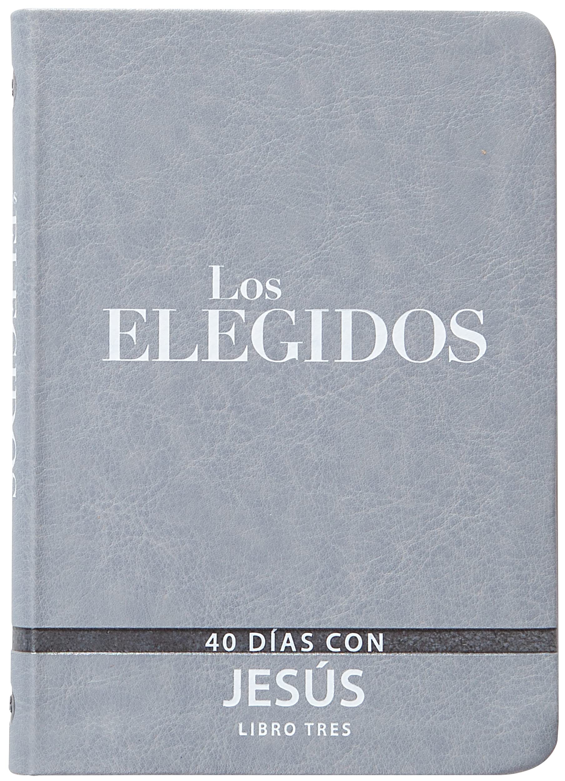 Los Elegidos - Libro 3