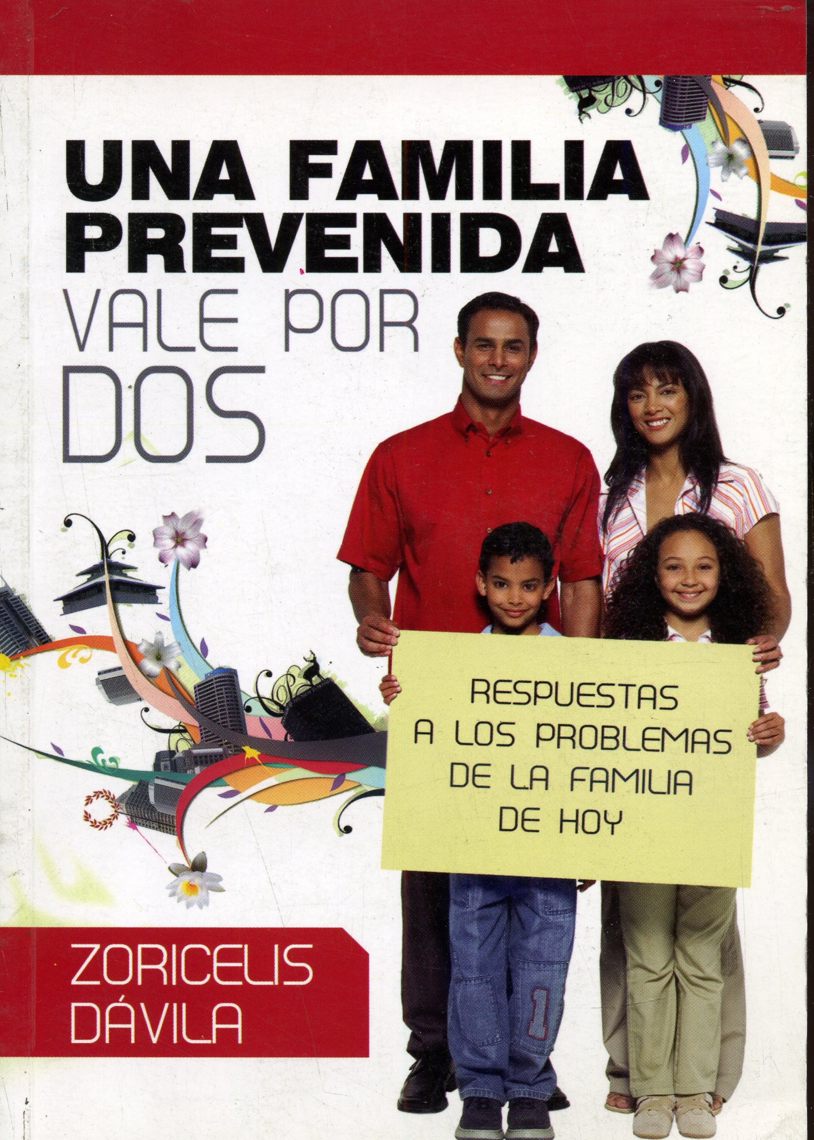 Una Familia Prevenida Vale Por Dos