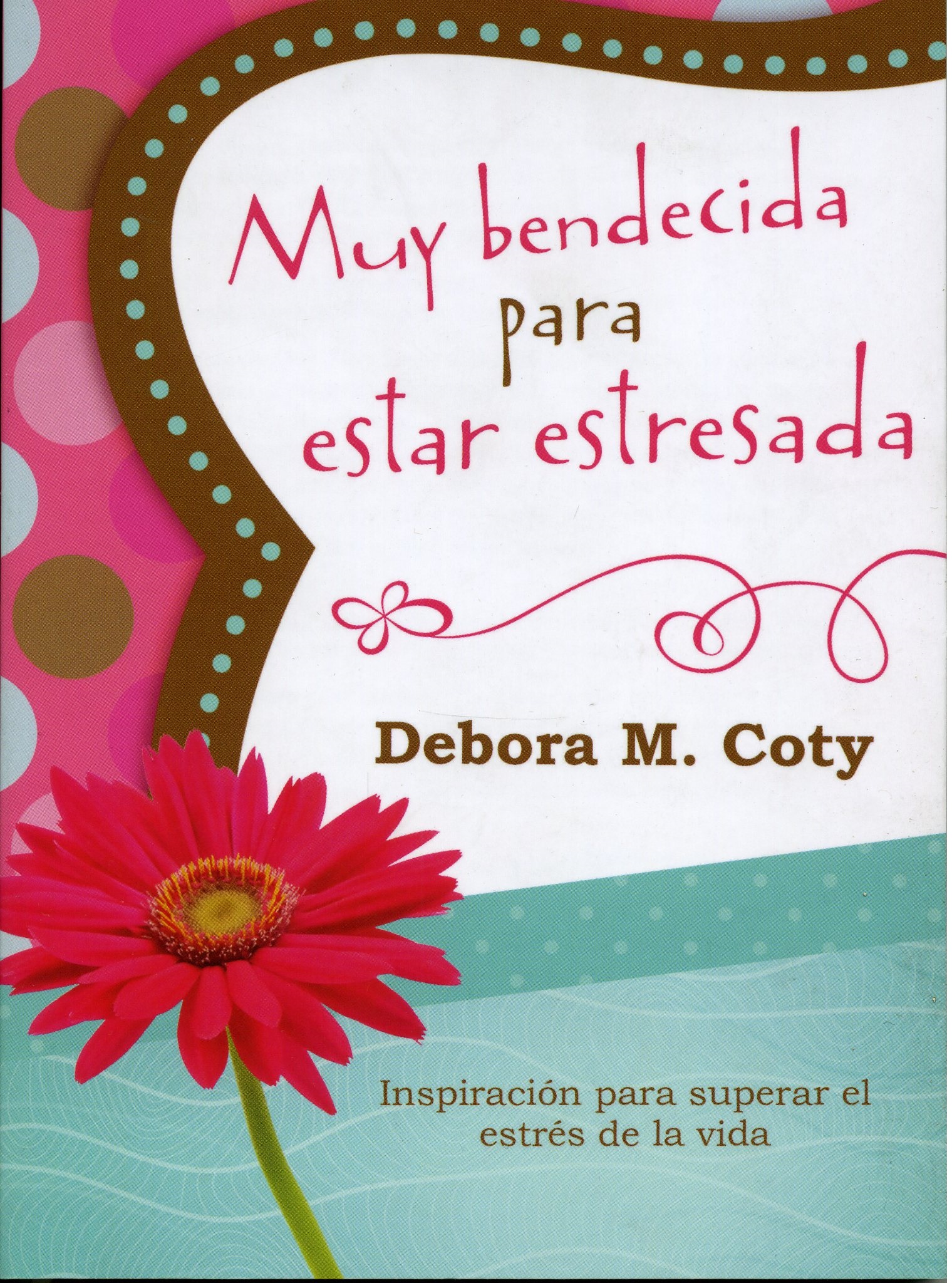 Muy Bendecida para estar Estresada