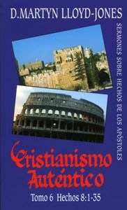 Cristianismo Autentico Tomo 6  Hechos 8:1-35