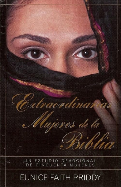 Extraordinarias Mujeres de la Biblia