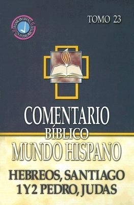 Comentario Bíblico Mundo Hispano Tomo 23 Hebreos - Judas