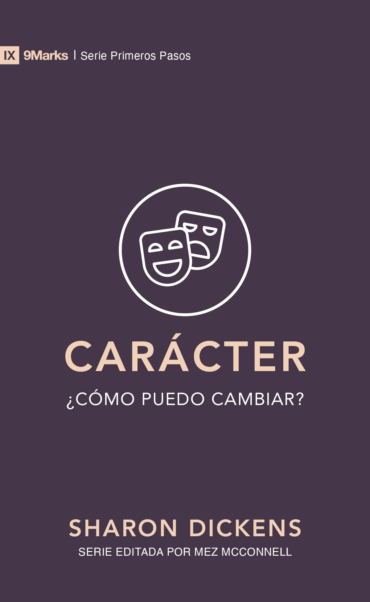 El Carácter - Serie Primeros Pasos