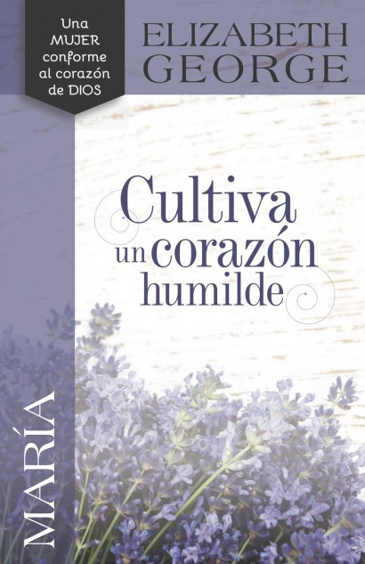 María: Cultiva un Corazón Humilde