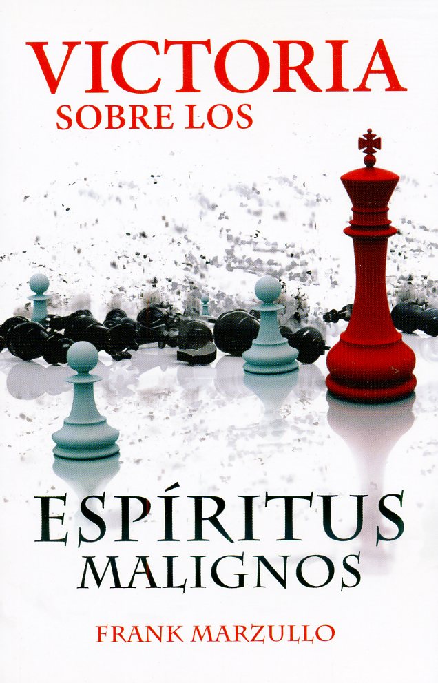 Victoria Sobre Los Espìritus Malignos
