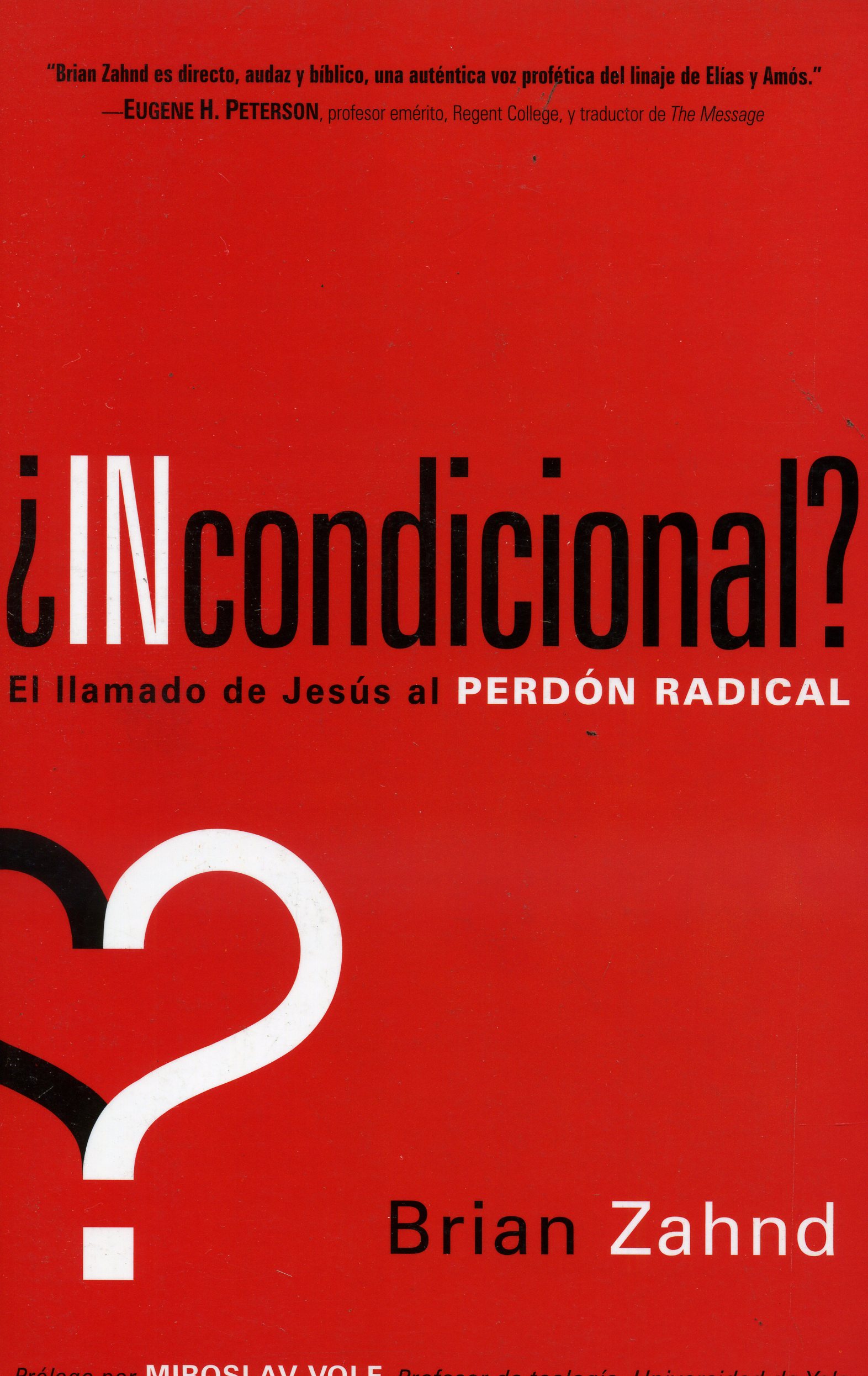 ¿Incondicional?