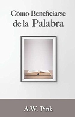 Como Beneficiarse de la Palabra