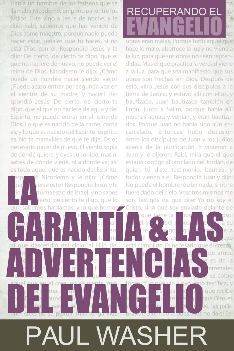 La Garantía y las Advertencias del Evangelio