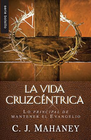 La Vida Cruzcéntrica