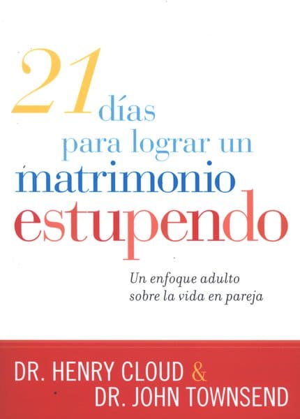21 Días para Lograr un Matrimonio Estupendo