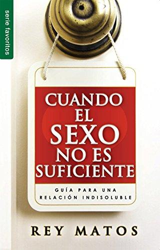 Cuando el Sexo no es Suficiente