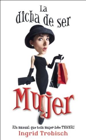 Dicha De Ser Mujer