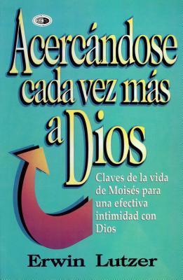 Acercándose Cada Vez Más a Dios