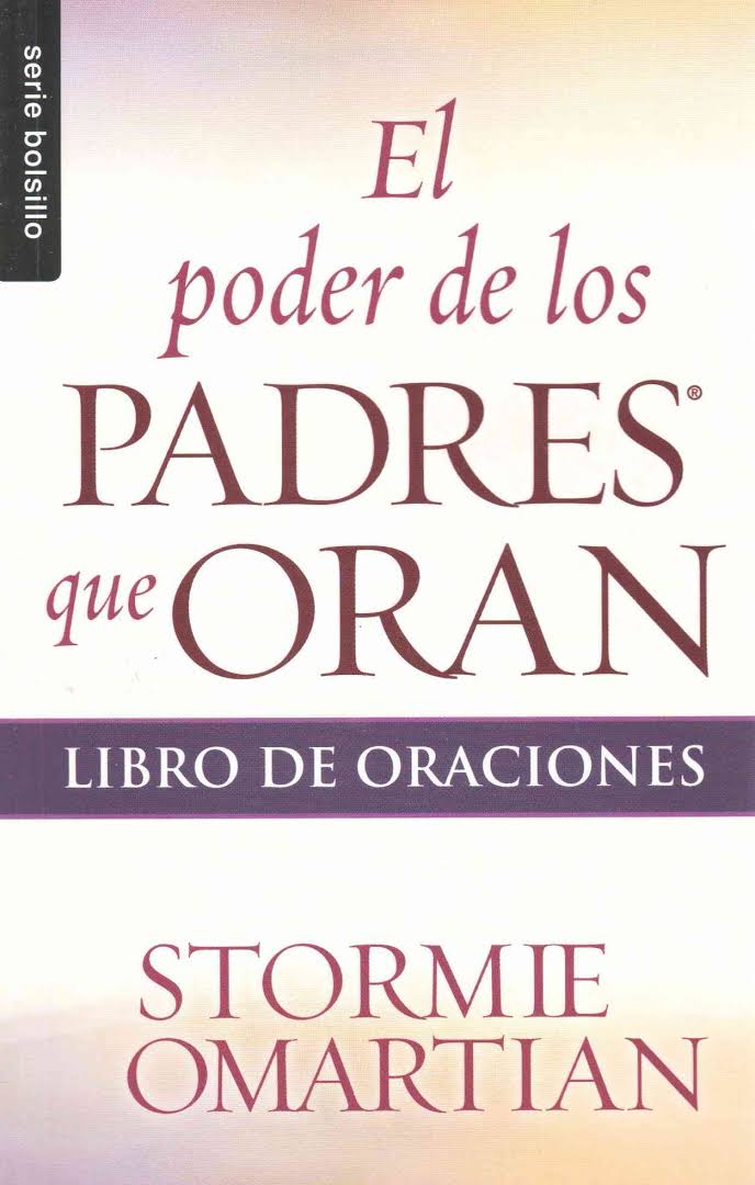 El poder de  los padres que  oran Libro de Oraciones