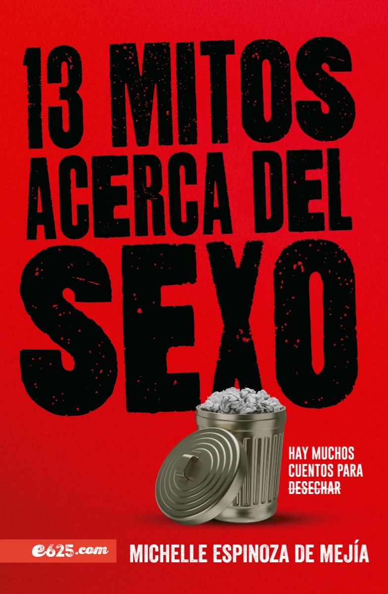 13 Mitos Acerca del Sexo