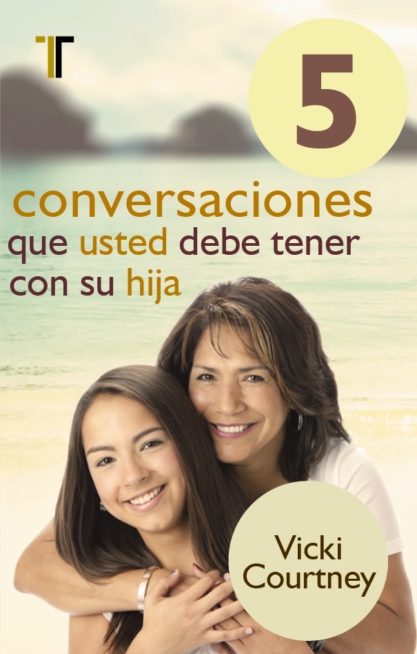 5 Conversaciones Que Debe Tener Con su Hija