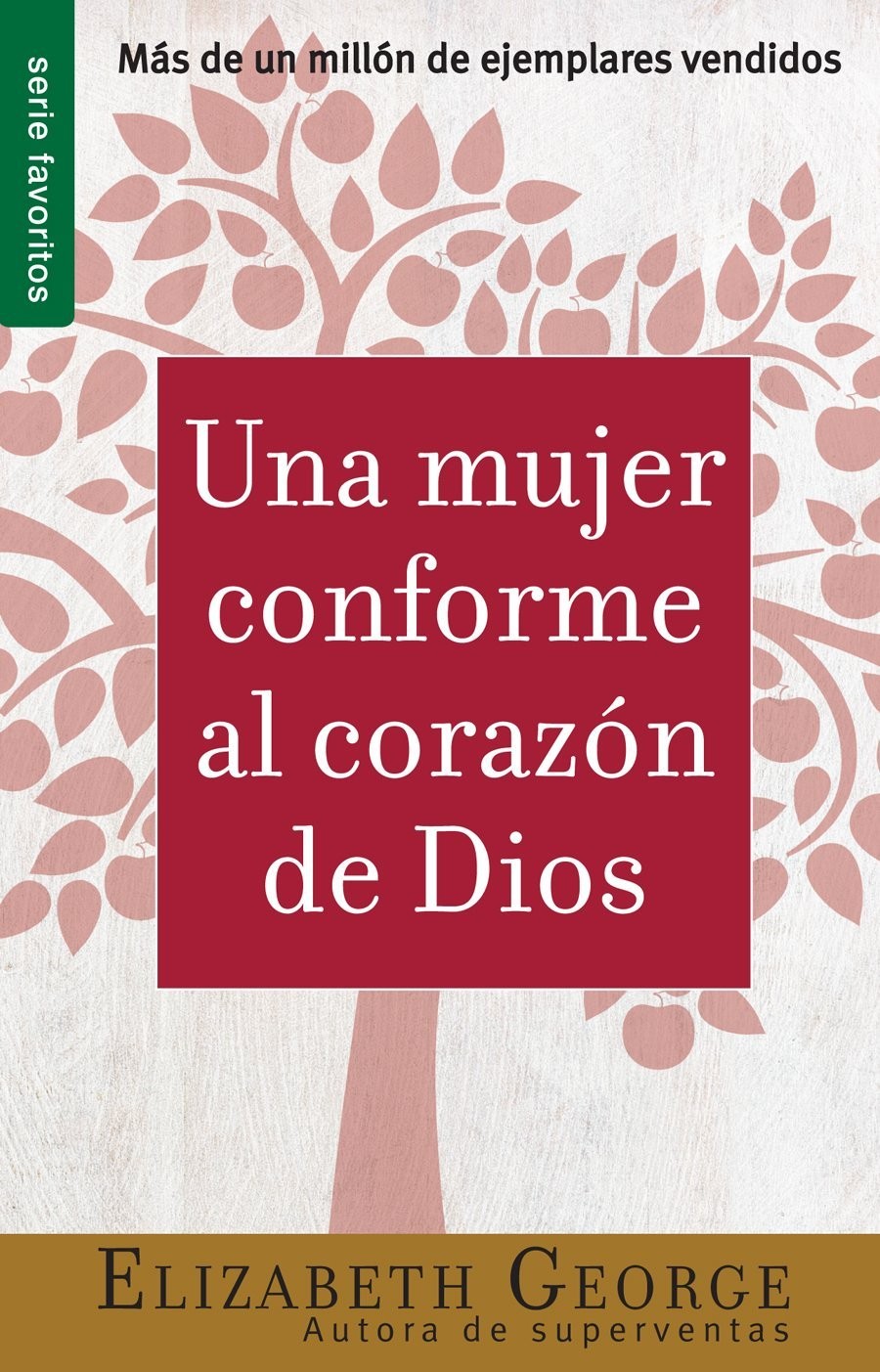 Una Mujer Conforme al Corazón de Dios
