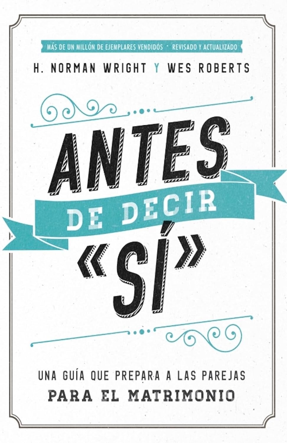 Antes de Decir "Sí"