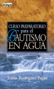 Curso Preparativo Para el Bautismo en Aguas