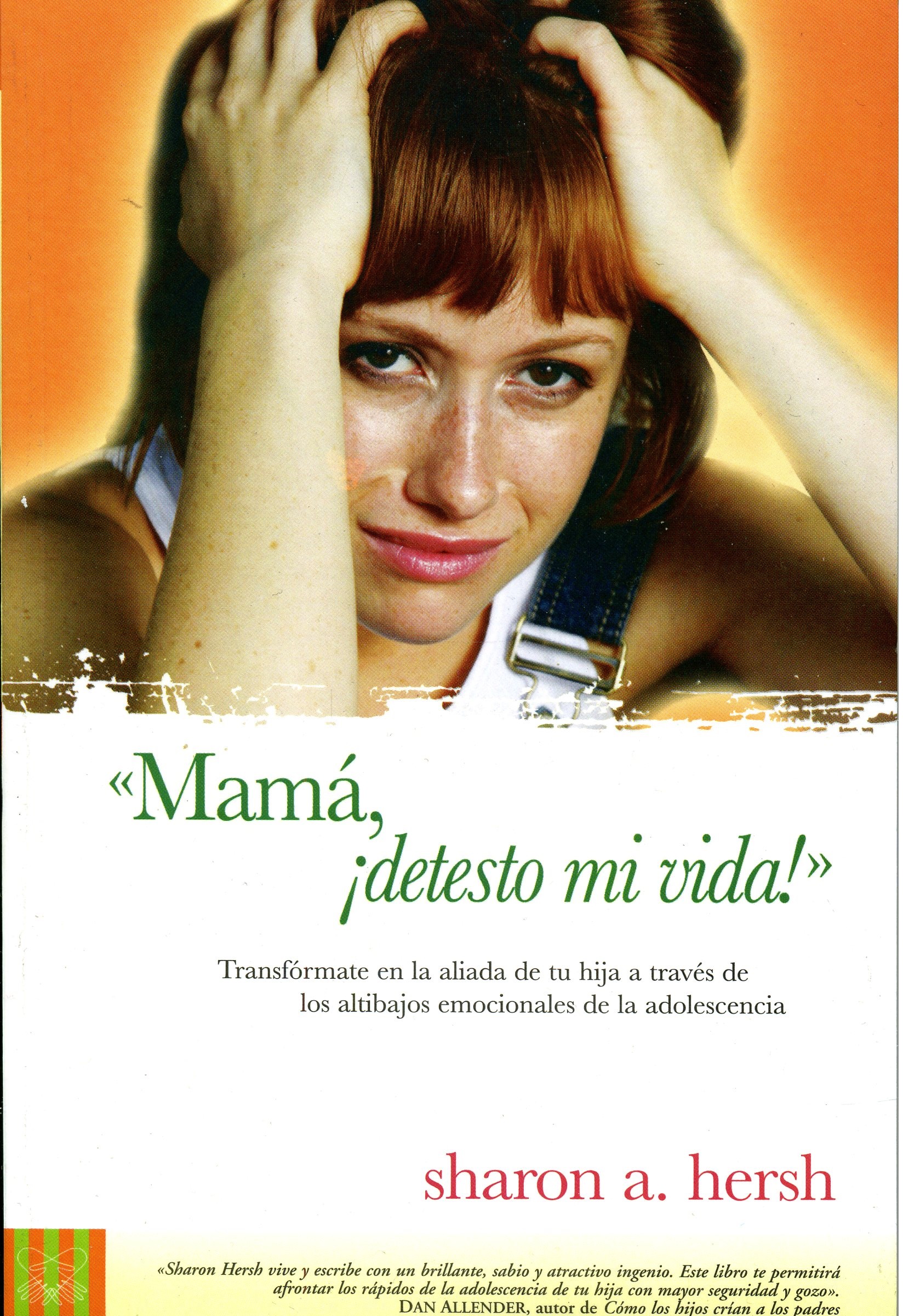 Mamá, ¡Detesto mi Vida!