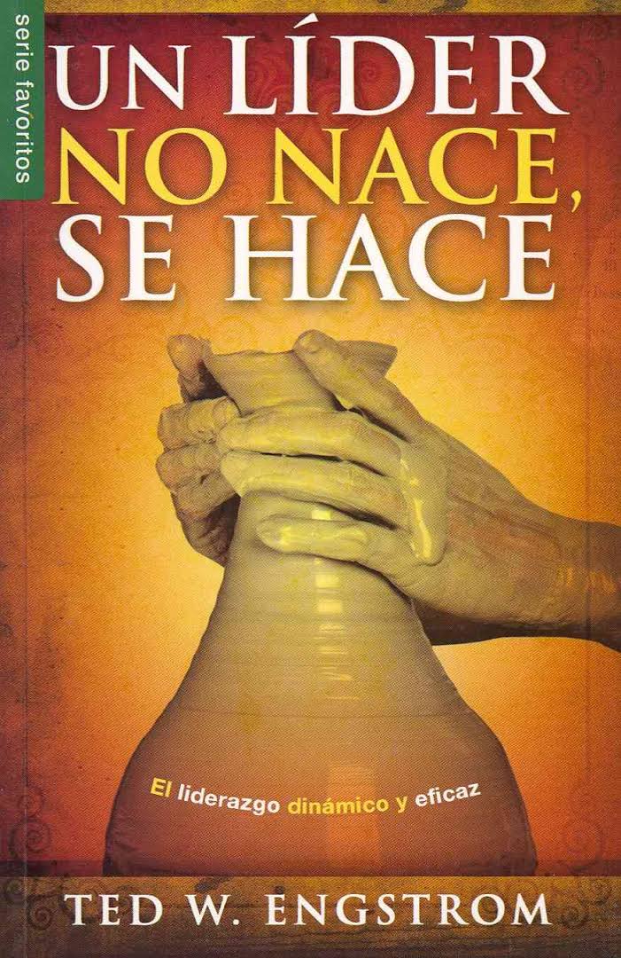 Un líder no nace, se hace