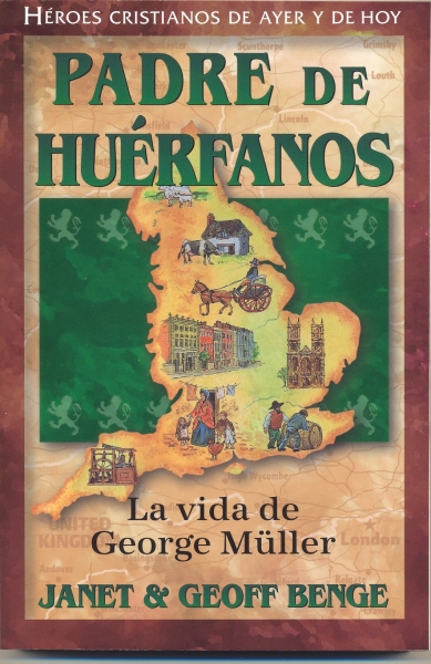 Padre de Huérfanos - George Müller