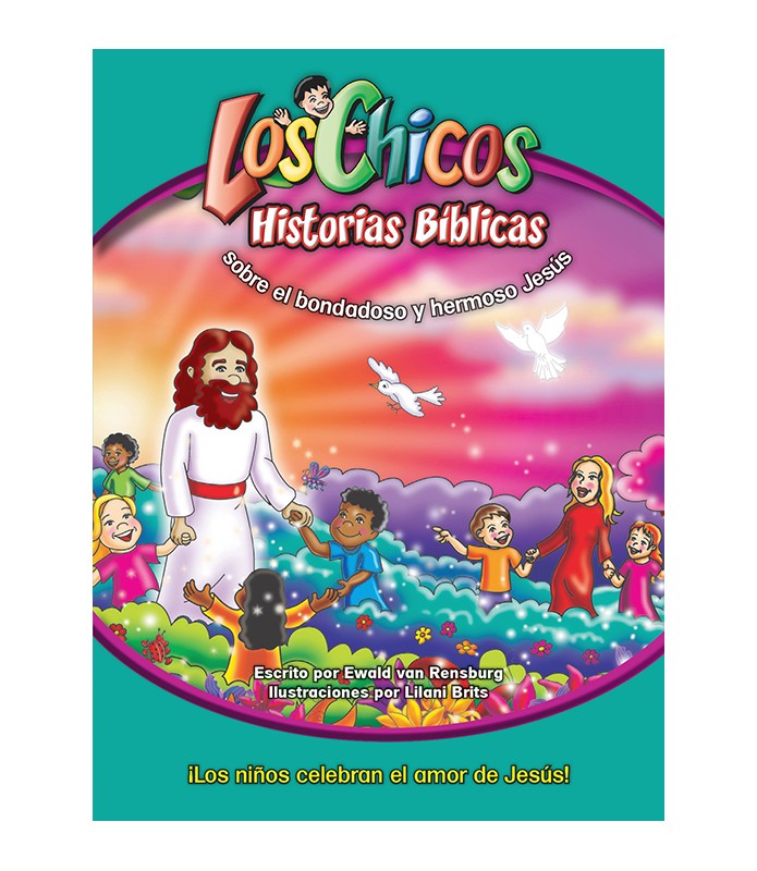 Historias Bíblicas Sobre el Bondadoso y Hermoso Jesús - Los Chicos