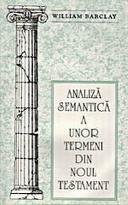 Analiză semantică a unor termeni din Noul Testament