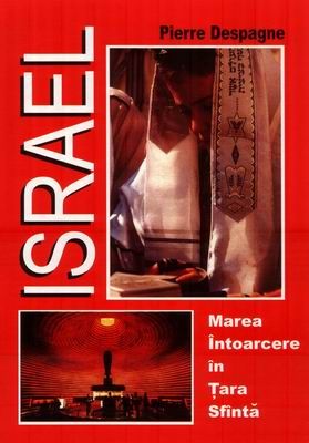 Israel - Marea întoarcere în Ţara Sfântă