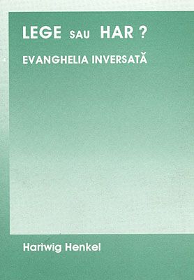 Lege sau har? - Evanghelia inversată