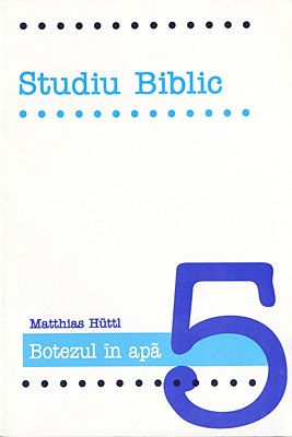 Studiu biblic vol. 5 - Botezul în apă