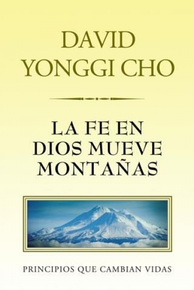 La fe en Dios mueve montañas