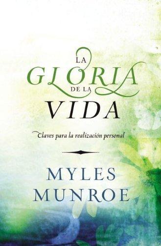 La gloria de la vida