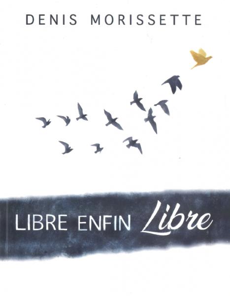 Libre enfin libre !
