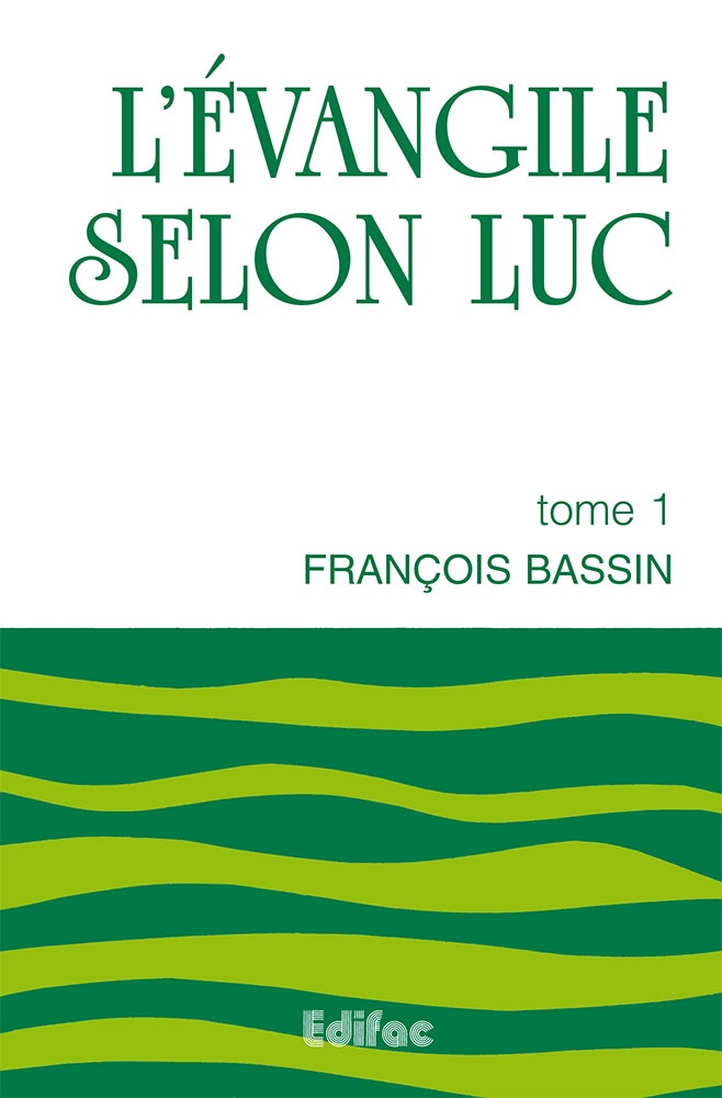 L'évangile de Luc tome 1