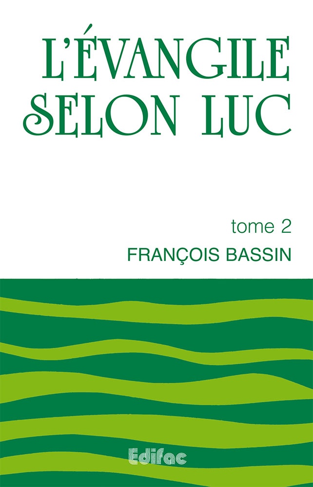 L'évangile de Luc tome 2
