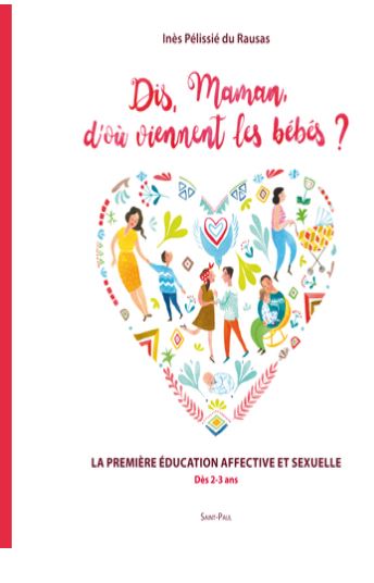 Dis maman, d'où viennent les bébés ?