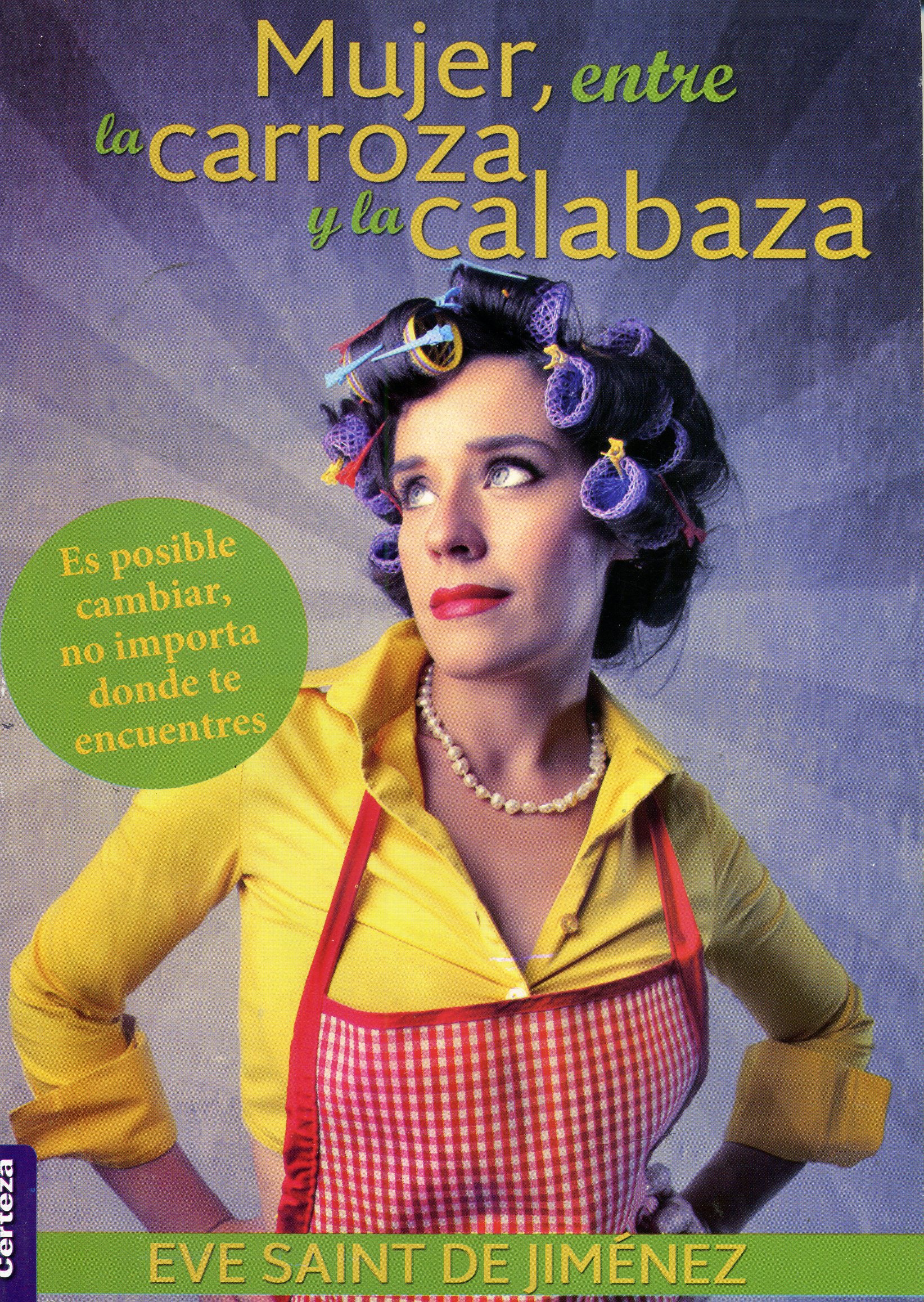 Mujer, entre la carroza y la calabaza