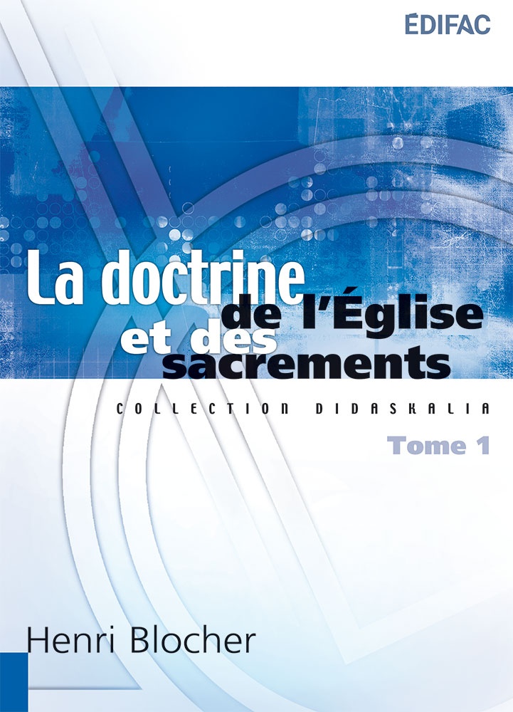 La doctrine de l'Église et des sacrements