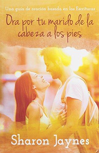 Ora por tu marido de la cabeza a los pies