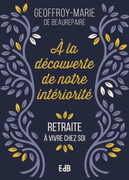 A  la découverte de notre intériorité