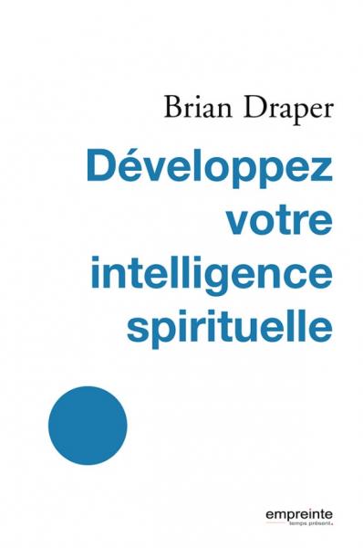 Développez votre intelligence spirituelle