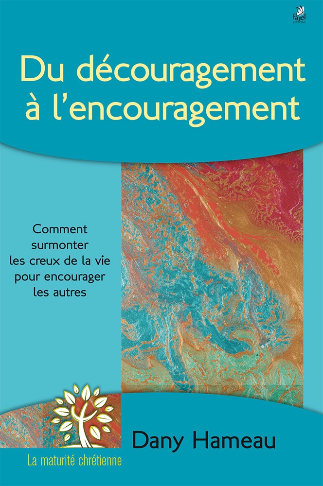Du découragement à l’encouragement