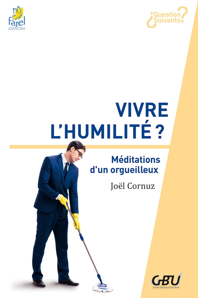 Vivre l'humilité ?